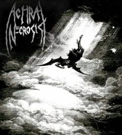 Achral Necrosis : The Descent of Madness